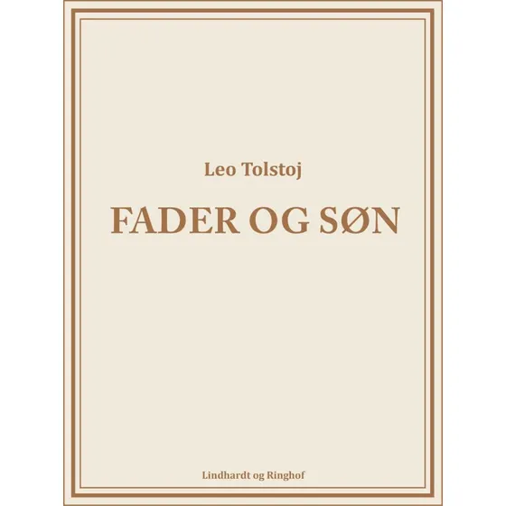 Fader og Søn - Lev Tolstoj