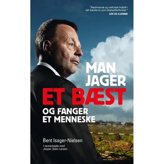 Man jager et bæst og fanger et menneske - Bent Isager-Nielsen
