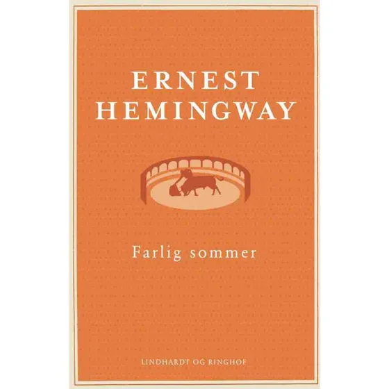 Farlig sommer - Ernest Hemingway