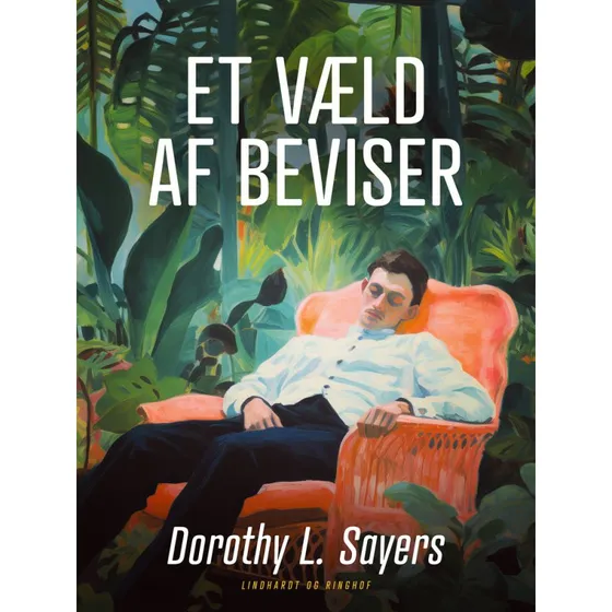 Dorothy L. Sayers: Et væld af beviser (Peter Wimsey)