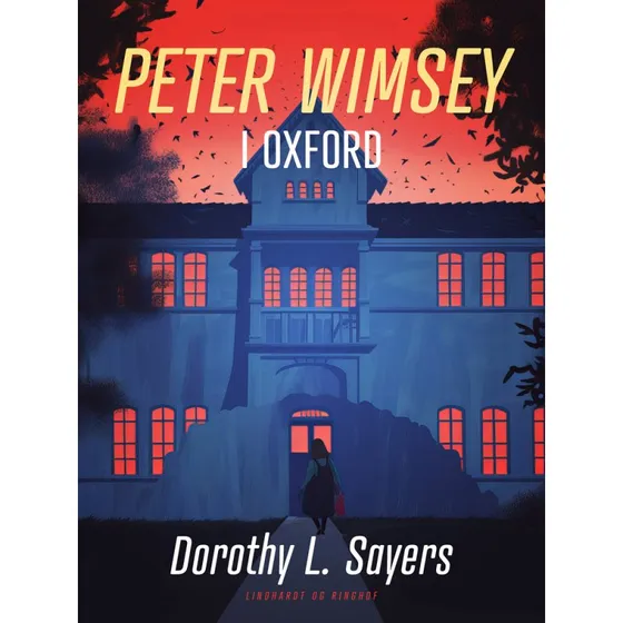 Dorothy L. Sayers: Peter Wimsey i Oxford