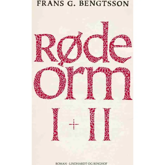 Frans G. Bengtsson: Røde Orm I + II