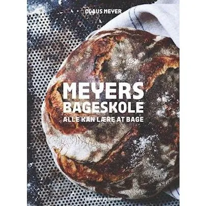 Meyers Bageskole: Alle kan lære at bage - Claus Meyer