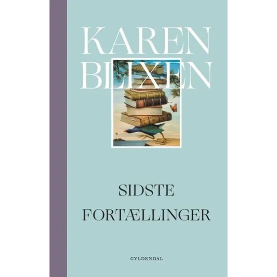 Sidste fortællinger - Karen Blixen - Bog