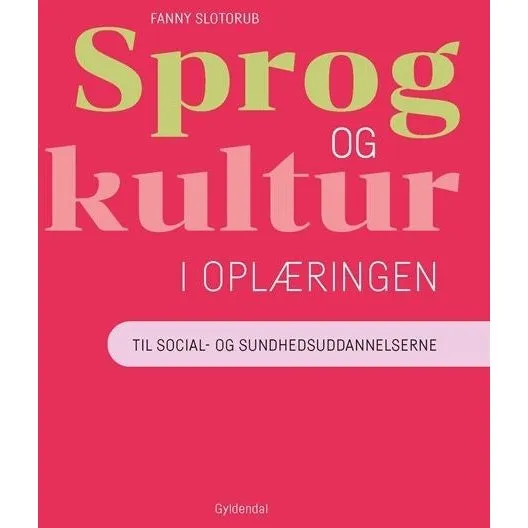 Sprog og kultur i oplæringen af Fanny Slotorub