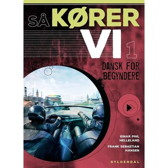 Så kører vi 1 - Gyldendal - Dansk som andetsprog (A1)