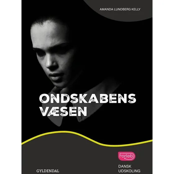 Ondskabens væsen - Amanda Lundberg Kelly - Bog