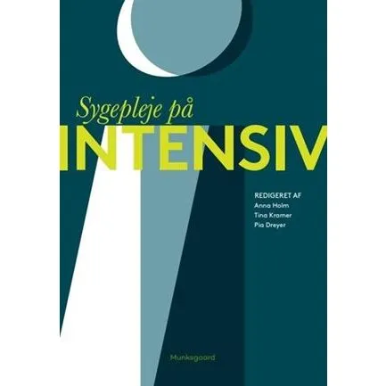 Sygepleje på intensiv - Pia Dreyer m.fl. - Bog