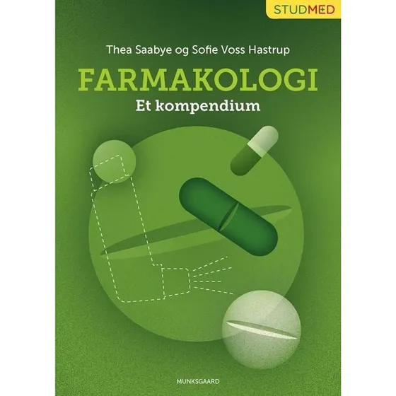 Farmakologi - et kompendium af Sofie Voss Hastrup & Thea Saabye