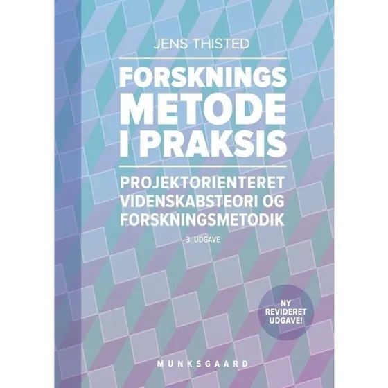 Forskningsmetode i praksis - Jens Thisted - 3. udgave