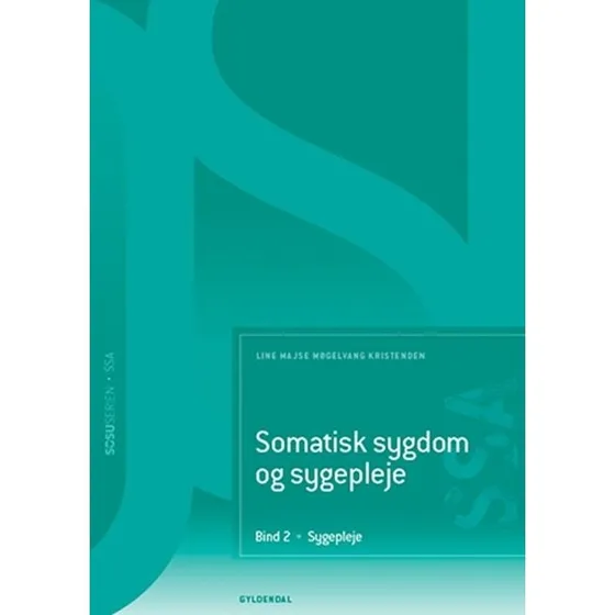 Somatisk sygdom og sygepleje. Bind 2. Sygepleje (SSA)