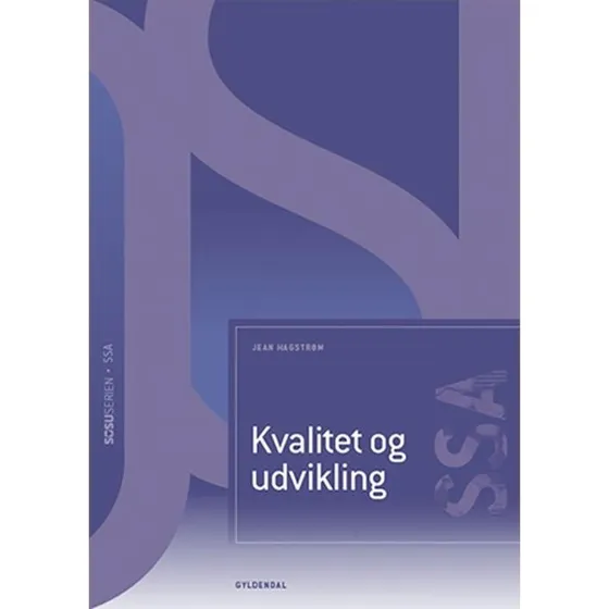 Kvalitet og udvikling (SSA) - Jean Hagstrøm - 2. udgave