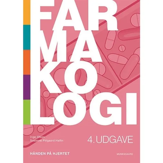Farmakologi - Hånden på hjertet af Inge Olsen & Susanne Piilgaard Hallin