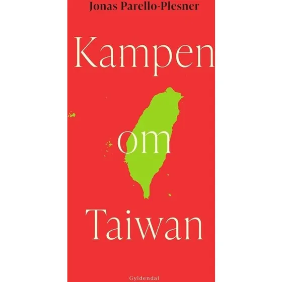 Kampen om Taiwan af Jonas Parello-Plesner