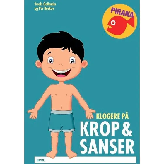 Pirana - Klogere på krop & sanser - Per Buskov