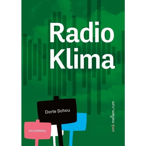 Små mellemrum: Radio Klima - Dorte Schou