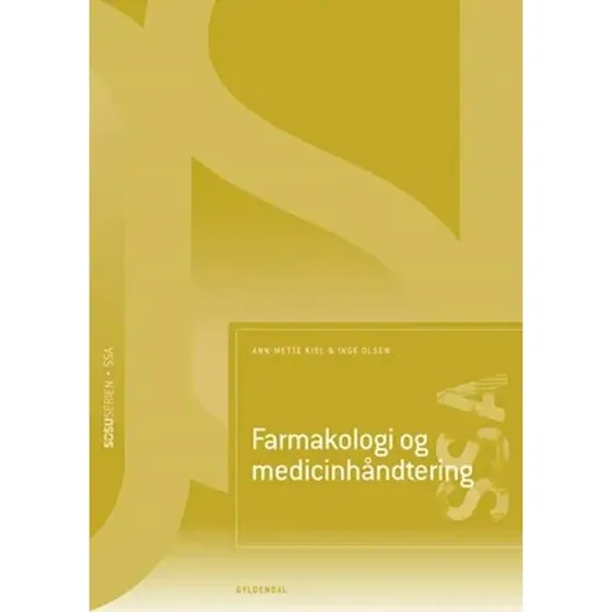 Farmakologi og medicinhåndtering (SSA) - 2. udgave af Inge Olsen