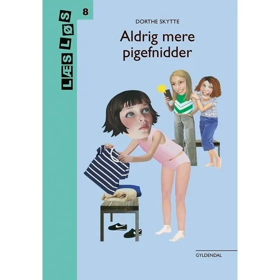 Aldrig mere pigefnidder af Dorthe Skytte Christensen
