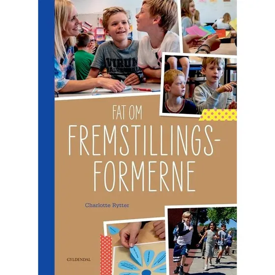 Fat om fremstillingsformerne - Charlotte Rytter - Gyldendal