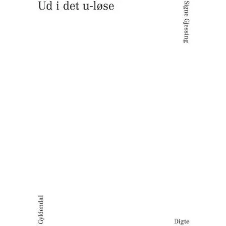 Ud i det u-løse - Signe Gjessing