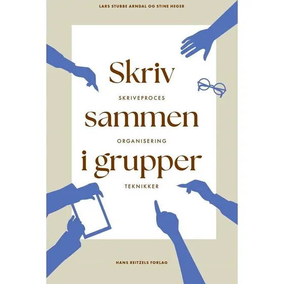 Skriv sammen - i grupper af Stine Heger og Lars Arndal