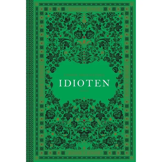 Idioten - Fjodor Dostojevskij - Gyldendals Kronjuveler