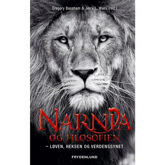 Narnia og filosofien af Gregory Bassham