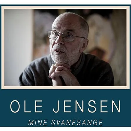 Mine svanesange af Ole Jensen