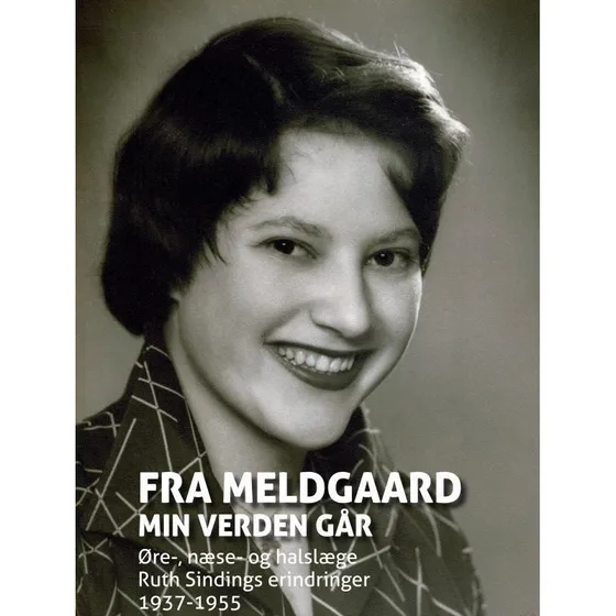 Fra Meldgaard min verden går - Ruth Sinding