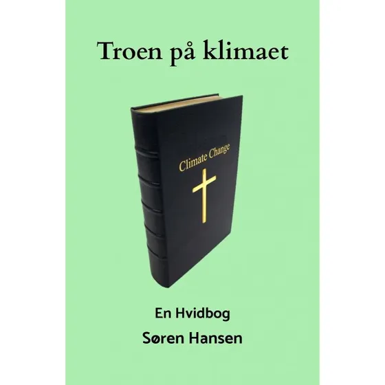 Troen på klimaet af Søren Hansen