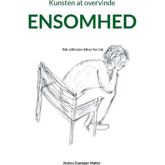 Kunsten at overvinde ensomhed - Anders Damkjær Møller