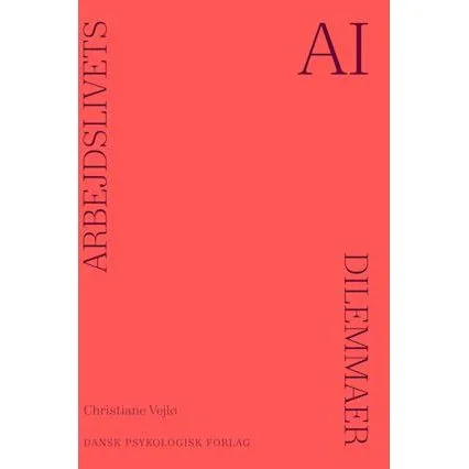 Arbejdslivets dilemmaer: AI - Christiane Vejlø (Hæftet)