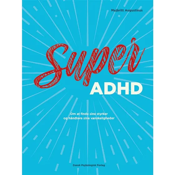 Super ADHD af Majbritt Augustinus