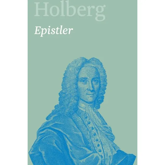 Ludvig Holberg: Epistler 1 - Aarhus Universitetsforlag