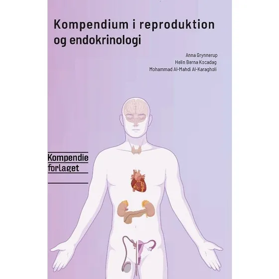 Kompendium i reproduktion og endokrinologi - Anna Grynnerup