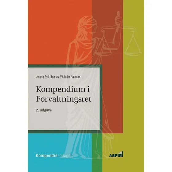 Kompendium i Forvaltningsret - Jesper Münther & Michelle Palmann