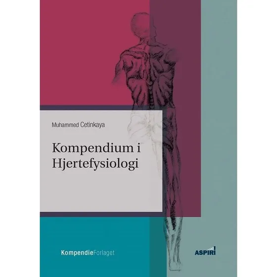 Kompendium i Hjertefysiologi - Muhammed Cetinkaya