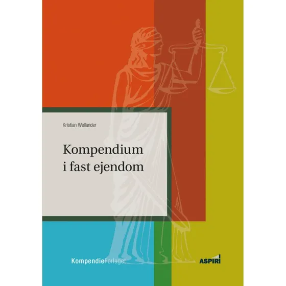 Kompendium i fast ejendom - Kristian Wellander