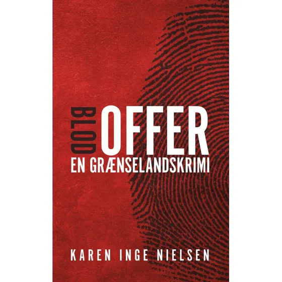 Blodoffer af Karen Inge Nielsen - Grænselandskrimi