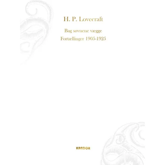 H.P. Lovecraft: Bag søvnens vægge. Fortællinger 1905-1925