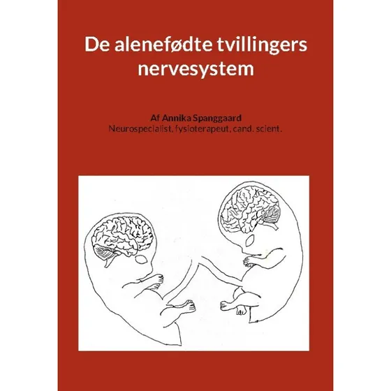 De alenefødte tvillingers nervesystem - Annika Spanggaard