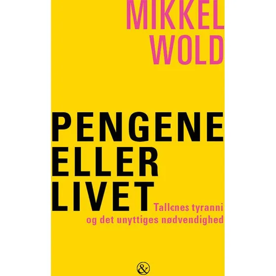 Pengene eller livet af Mikkel Wold