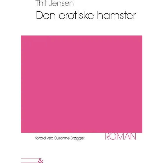 Den erotiske hamster - Thit Jensen - Jensen & Dalgaard