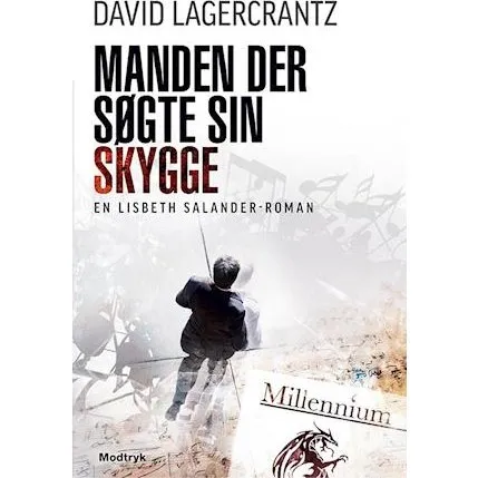 Manden der søgte sin skygge - David Lagercrantz - Millennium 5