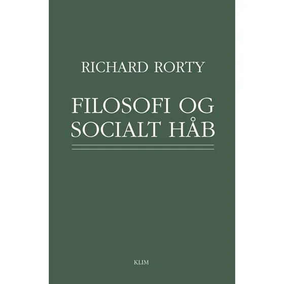 Richard Rorty: Filosofi og socialt håb