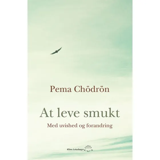 At leve smukt - Pema Chödrön
