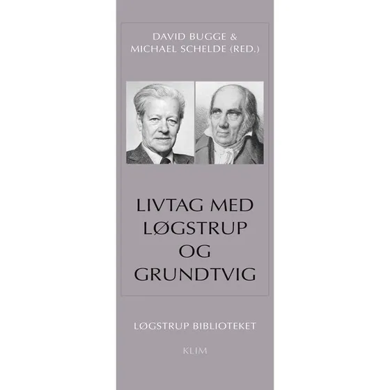 Livtag med Løgstrup og Grundtvig - Michael Schelde & David Bugge