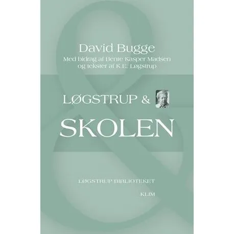 Løgstrup & skolen - David Bugge - Bog