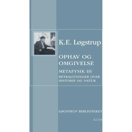 Ophav og omgivelse - K.E. Løgstrup (Bog)