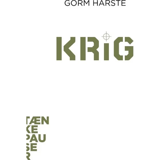 Krig af Gorm Harste - Tænkepauser (Bog)
